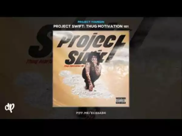 Project Youngin - On My Way Ft. Ann Marie and TK Kravitz